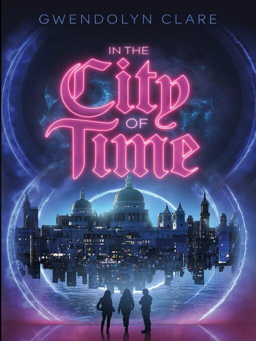 Title details for In the City of Time by Gwendolyn Clare - Available